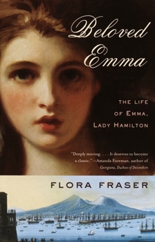 Paperback Beloved Emma: The Life of Emma, Lady Hamilton Book