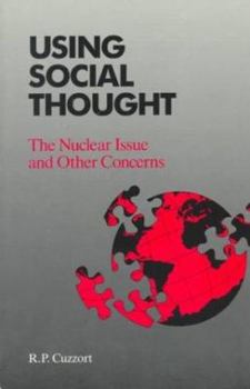 Paperback Using Social Thought: The Nuclear Issue and Other Concerns Book