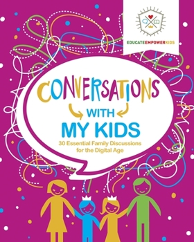 Paperback Conversations with My Kids: 30 Essential Family Discussions for the Digital Age Book