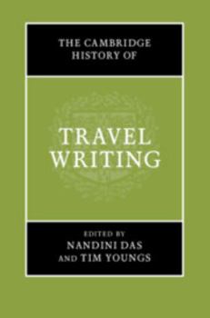 Hardcover The Cambridge History of Travel Writing Book
