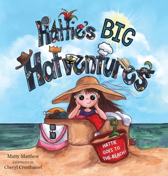 Hattie's BIG Hatventures: Hattie Goes to the Beach!