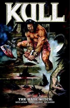 Kull, Volume 2: The Hate Witch - Book  of the Kull: The Hate Witch