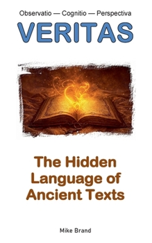Paperback The Hidden Language of Ancient Texts Book