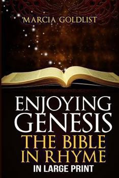 Paperback Enjoying Genesis: The Bible in Rhyme in Large Print [Large Print] Book