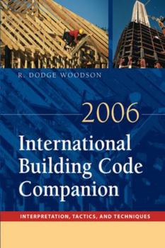 Paperback 2006 International Building Code Companion: Interpretation, Tactics and Techniques Book