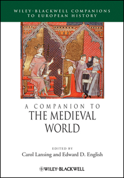 Companion to the Medieval World (Blackwell Companions to European History)