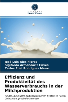 Paperback Effizienz und Produktivität des Wasserverbrauchs in der Milchproduktion [German] Book