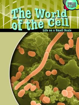 Paperback The World of the Cell: Life on a Small Scale Book