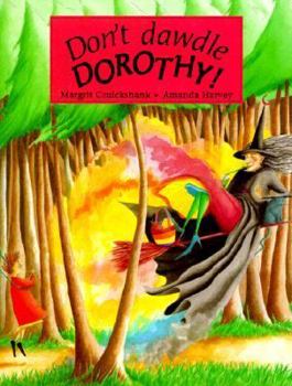 Hardcover Don't Dawdle Dorothy Book