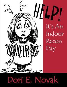 Paperback Help! It's an Indoor Recess Day Book
