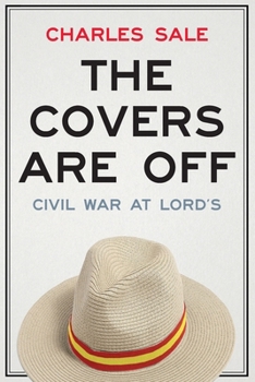 Paperback The Covers Are Off: Civil War at Lord's Book