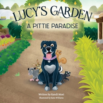Paperback Lucy's Garden: A Pittie Paradise Book