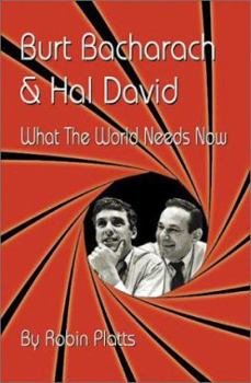 Paperback Burt Bacharach & Hal David: What the World Needs Now Book