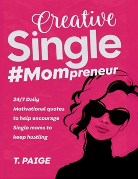 Creative Single #Mompreneur