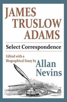 Paperback James Truslow Adams: Select Correspondence Book