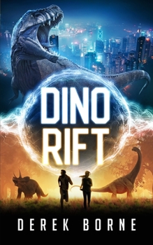 Dino-Rift - Book #1 of the Dino-Rift