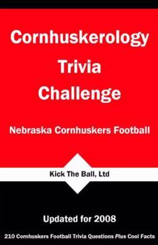 Paperback Cornhuskerology Trivia Challenge: Nebraska Cornhuskers Football Book
