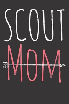 Notebook: Scout Mom Mother Mama Scouting Team Leader Proud Vintage College Ruled 6x9 120 Pages