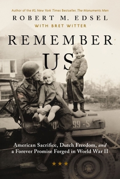 Hardcover Remember Us: American Sacrifice, Dutch Freedom, and a Forever Promise Forged in War Book