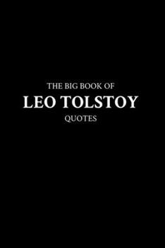 Paperback The Big Book of Leo Tolstoy Quotes Book