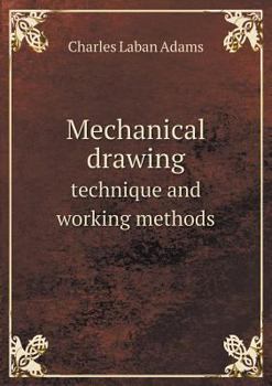 Paperback Mechanical drawing technique and working methods Book