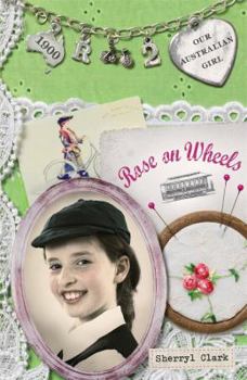 Paperback Our Australian Girl: Rose On Wheels (Book 2) Book