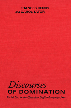Paperback Discourses of Domination: Racial Bias in the Canadian English-Language Press Book
