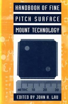 Hardcover Handbook of Fine Pitch Surface Mount Technology Book