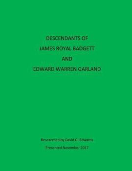 Paperback Descendants of James Royal Badgett and Edward Warren Garland Book