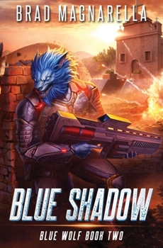 Blue Shadow (Blue Wolf) - Book #2 of the Blue Wolf