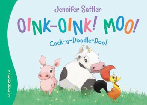 Board book Oink-Oink! Moo! Cock-A-Doodle-Doo! Book