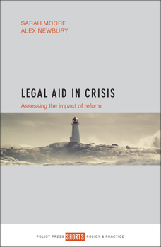 Paperback Legal Aid in Crisis: Assessing the Impact of Reform Book