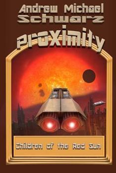 Paperback Proximity: Children of the Red Sun Book