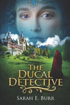 The Ducal Detective - Book #1 of the Ducal Detective Mysteries