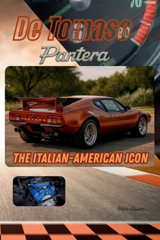 De Tomaso Pantera: The Italian-American Icon