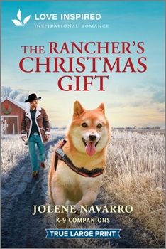 Paperback The Rancher's Christmas Gift: An Uplifting Inspirational Romance [Large Print] Book