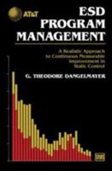 Hardcover ESD Program Management: A Realistic Approach to Continuous Measurable Improvement in Static Control Book
