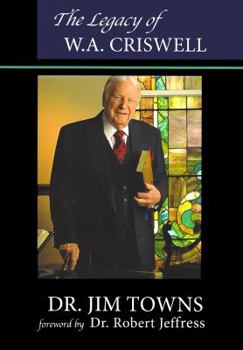 Paperback The Legacy of W.A. Criswell Book