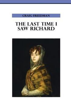 Paperback The Last Time I Saw Richard Book