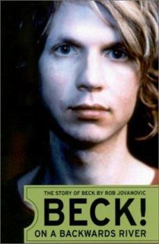 Hardcover Beck!: On a Backwards River Book