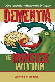 Paperback Dementia: The Monster Within Book