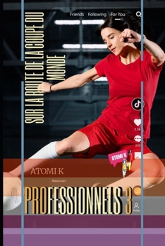 Professionnel III: Sur La Route de la Coupe Du Monde