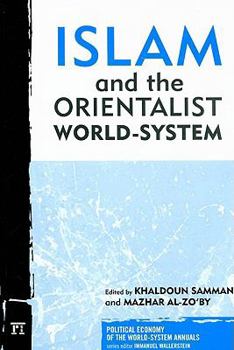 Paperback Islam and the Orientalist World-System Book