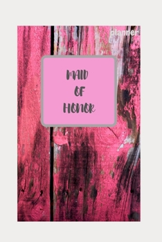 Paperback Maid of Honor Planner: A Monthly Calendar Book