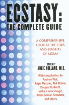 Paperback Ecstasy: The Complete Guide: A Comprehensive Look at the Risks and Benefits of Mdma Book