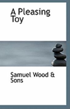 Paperback A Pleasing Toy Book