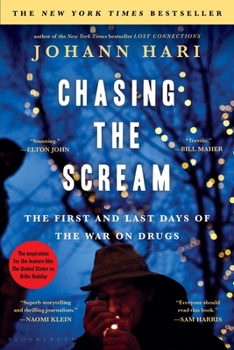 Paperback Chasing the Scream: The First and Last Days of the War on Drugs Book