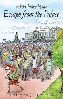 Paperback Hrh Prince Philip: Escape from the Palace Book