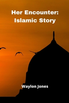 Paperback Her Encounter: Islamic Story Book