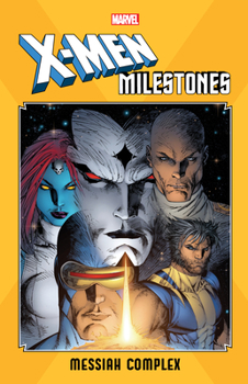 Paperback X-Men Milestones: Messiah Complex Book